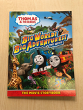 Thomas Big World Adventures! The Movie Storybook.